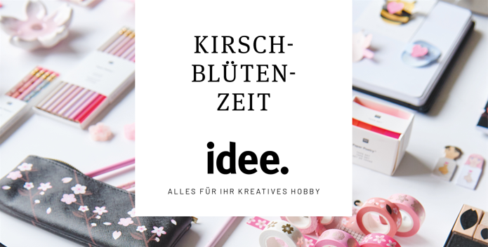 idee. Creativmarkt – Kirschblütenzeit- März/April 2022